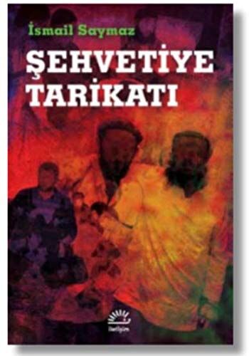 İsmail Saymaz - Sehvetiye Tarikati - Preis vom 09.10.2026 07:28:09 h