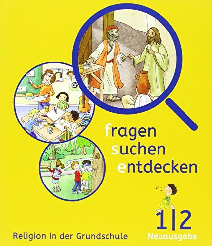 Barbara Ort - fragen - suchen - entdecken. Ausgabe für Bayern / Schülerbuch 1./2. Schuljahr: Religion in der Grundschule - Preis vom 14.10.2026 23:07:16 h