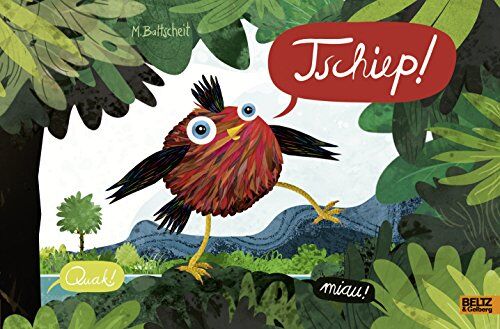 Martin Baltscheit - Tschiep!: Vierfarbiges Bilderbuch - Preis vom 09.10.2026 07:28:09 h