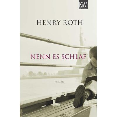 Nenn es Schlaf, Taschenbuch von Henry Roth, Kiepenheuer & Witsch