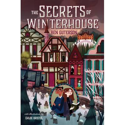 The Secrets of Winterhouse, Taschenbuch von Ben Guterson, Square Fish