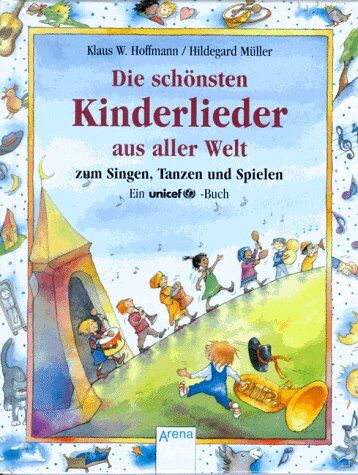 Hoffmann, Klaus W. - Die schönsten Kinderlieder aus aller Welt - Preis vom 14.10.2026 23:07:16 h