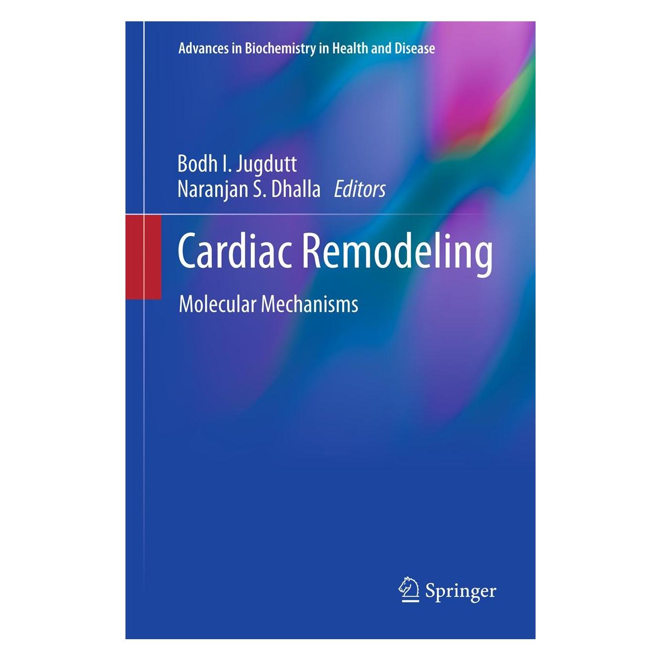 Springer Cardiac Remodeling (Englisch, Hardcover, Bodh I. Jugdutt, Naranjan S. Dhalla) (9781461459293)