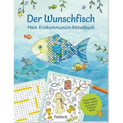 Der Wunschfisch. Mein Erstkommunion-Rätselbuch, Taschenbuch von , Pattloch Geschenkbuch, 978-3-629-01285-2