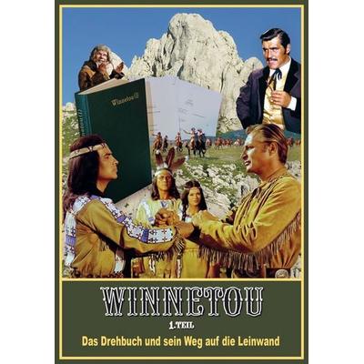 Winnetou 1. Teil. Das Drehbuch und sein Weg auf die Leinwand, Gebundene Ausgabe von Rialto Film GmbH, Karl-May, 978-3-7802-3095-9