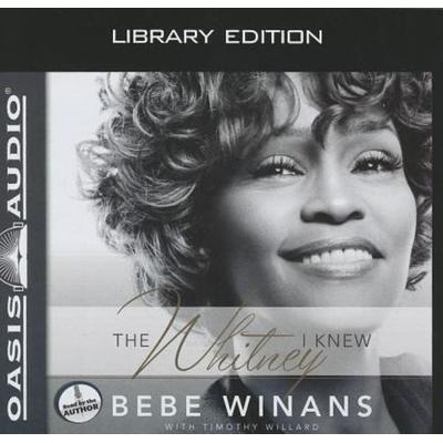The Whitney I Knew (Library Edition) - Bebe Winans,Tim Willard, CD, 9781609816193