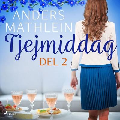 Tjejmiddag del 2 - Anders Mathlein, Audio, 9788726323092