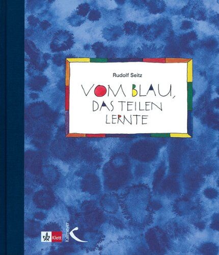 Rudolf Seitz - Vom Blau, das teilen lernte - Preis vom 13.10.2026 19:28:25 h