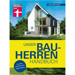 Unser Bauherren-Handbuch, Ratgeber von Nadine Oberhuber, Karl-Gerhard Haas, Rüdiger Krisch, Karsten Meurer