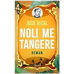 Noli me tangere, Belletristik von José Rizal