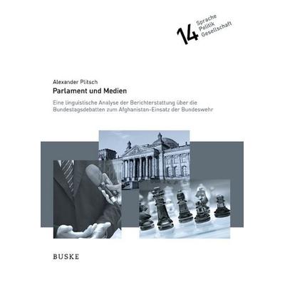 Parlament und Medien, Gebundene Ausgabe von Alexander Plitsch, Buske, H, 978-3-96769-973-9