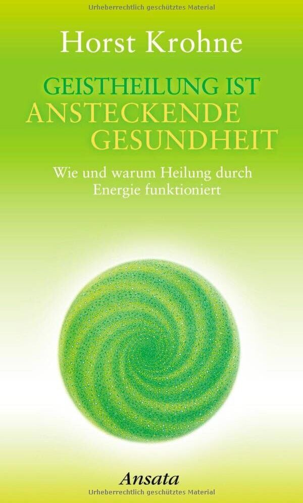 Horst Krohne - Geistheilung ist ansteckende Gesundheit - Preis vom 15.10.2026 23:06:25 h