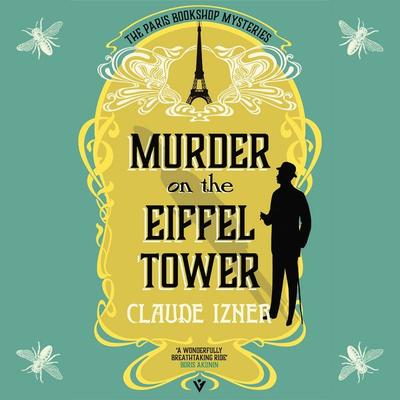 Murder on the Eiffel Tower - Claude Izner, Audio, 9781805336945