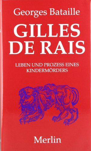 Georges Bataille - Gilles de Rais: Leben und Prozeß eines Kindermörders - Preis vom 30.09.2026 09:01:18 h