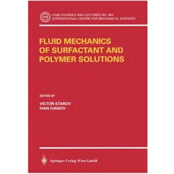 Fluid Mechanics of Surfactant and Polymer Solutions, Fachbücher