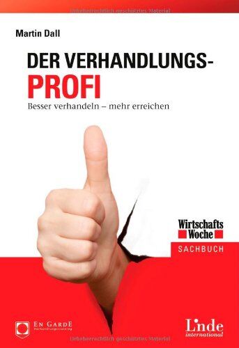 Martin Dall - Der Verhandlungs-Profi: Besser verhandeln - mehr erreichen - Preis vom 09.10.2026 07:28:09 h