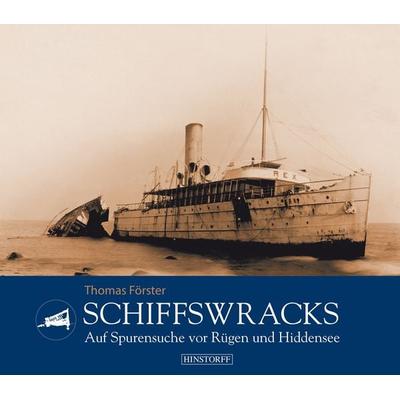 Schiffswracks, Gebundene Ausgabe von Thomas Förster, Hinstorff, 978-3-356-02061-8