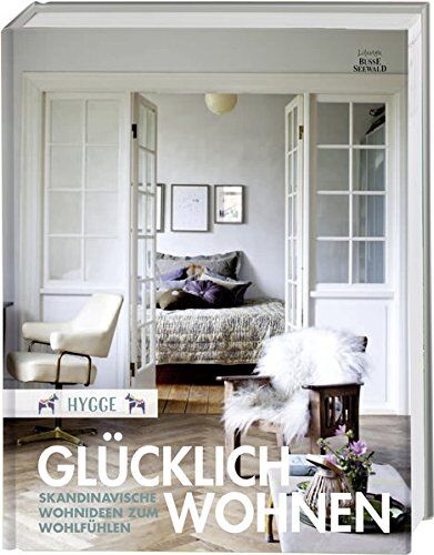 Barbara Delius - Hygge - Glücklich Wohnen. Skandinavische Wohnideen zum Wohlfühlen - Preis vom 30.09.2026 22:30:23 h