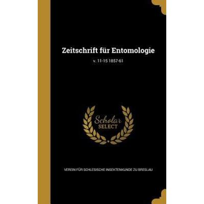 Zeitschrift für Entomologie; v. 11-15 1857-61, Gebundene Ausgabe von , Creative Media Partners, LLC, 978-1-373-10044-3