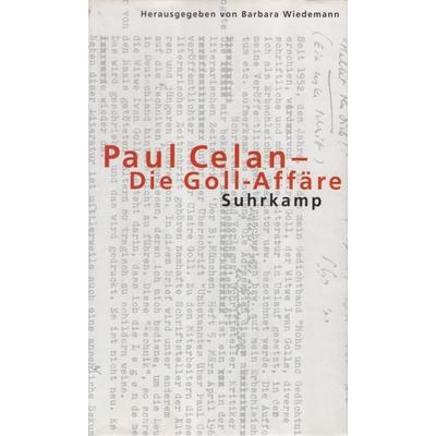 Paul Celan – Die Goll-Affäre, Gebundene Ausgabe von Paul Celan, Suhrkamp, 978-3-518-41177-3