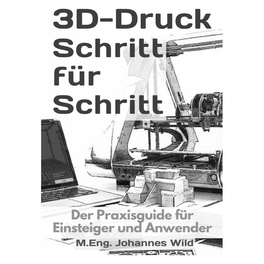 epubli Wild:3D-Druck Schritt für Schritt (46021622)
