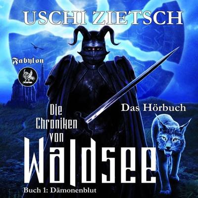 Die Chroniken von Waldsee 1: Dämonenblut - Uschi Zietsch, Audio, 9783943570502