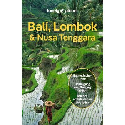 LONELY PLANET Reiseführer Bali, Lombok & Nusa Tenggara, Taschenbuch von Lonely Planet Deutschland, MairDuMont, 978-3-575-01161-9