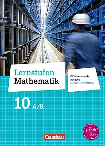 Manfred Leppig - Lernstufen Mathematik - Differenzierende Ausgabe Nordrhein-Westfalen - Neubearbeitung: 10. Schuljahr - Schülerbuch - Preis vom 19.10.2026 19:33:35 h
