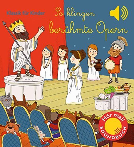 Emilie Collet - So klingen berühmte Opern: Klassik für Kinder (Soundbuch) - Preis vom 18.10.2026 19:22:15 h