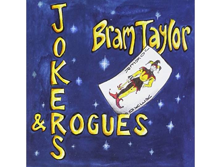 Bram Taylor - Jokers And Rogues
