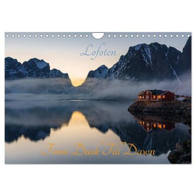 Lofoten - From Dusk Till Dawn (Wandkalender 2026 DIN A4 quer), CALVENDO Monatskalender