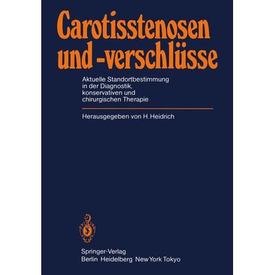 Carotisstenosen und -verschlüsse, Taschenbuch von , Springer Berlin, 978-3-540-13030-7