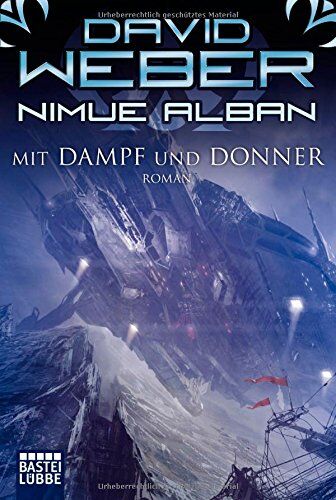 David Weber - Nimue Alban: Mit Dampf und Donner: Roman. Nimue Alban, Bd. 14 - Preis vom 10.10.2026 11:48:34 h