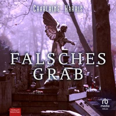 Falsches Grab - Charlaine Harris, Audio, 9783987853265