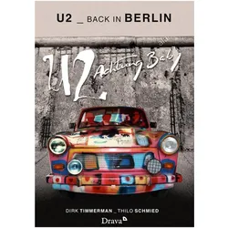 U2 back in Berlin, Sachbücher von Dirk Timmerman, Thilo Schmied