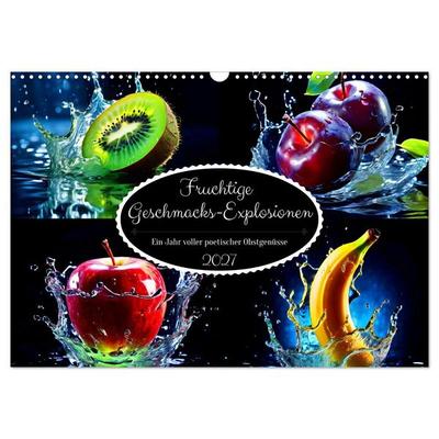 Fruchtige Geschmacks-Explosionen (Wandkalender 2027 DIN A3 quer), CALVENDO Monatskalender
