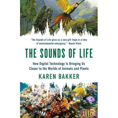 The Sounds of Life, Taschenbuch von Karen Bakker, Princeton Univers. Press, 978-0-691-24097-8