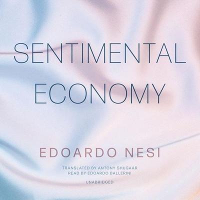 Sentimental Economy - Edoardo Nesi, CD, 9798212154376