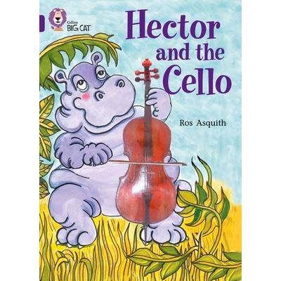 Hector and the Cello, Taschenbuch von Ros Asquith, Collins Childrens Books, 978-0-00-718618-1