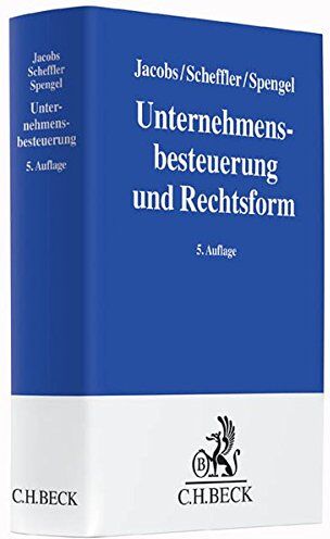 Jacobs, Otto H. - Unternehmensbesteuerung und Rechtsform: Handbuch zur Besteuerung deutscher Unternehmen - Preis vom 30.09.2026 09:01:18 h