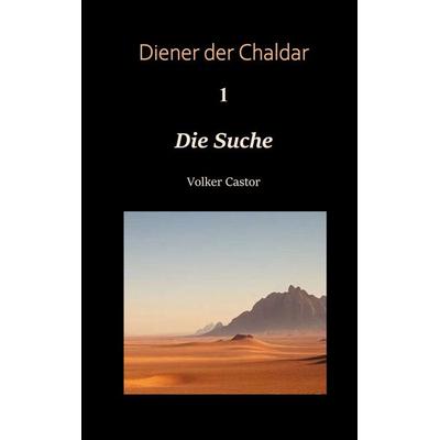 Die Suche, Taschenbuch von Volker Castor, BoD – Books on Demand, 978-3-695-70048-6