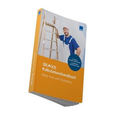 SIRADOS Kalkulationshandbuch Maler, Putz und Trockenbau, Taschenbuch von , WEKA Intelligence GmbH &, 978-3-8111-0601-7