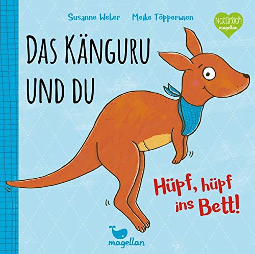 Susanne Weber - Das Känguru und du - Hüpf, hüpf ins Bett! - Band 1 - Preis vom 11.10.2026 15:43:13 h