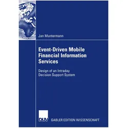 Event-Driven Mobile Financial Information Services, Fachbücher von Jan Muntermann