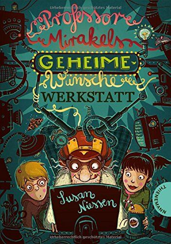 Susan Niessen - Professor Mirakels Geheime-Wünsche-Werkstatt - Preis vom 02.10.2026 23:42:20 h