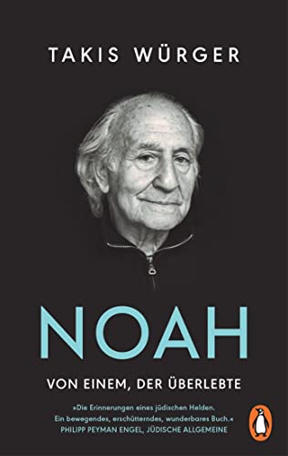 Takis Würger - Noah – Von einem, der überlebte: Der Spiegel-Bestseller erstmals im Taschenbuch - Preis vom 07.10.2026 11:45:10 h