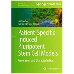 Patient-Specific Induced Pluripotent Stem Cell Models, Fachbücher von Kursad Turksen, Andras Nagy
