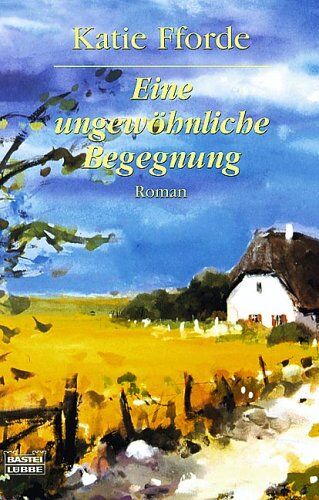 Katie Fforde - Eine ungewöhnliche Begegnung. - Preis vom 30.09.2026 09:01:18 h