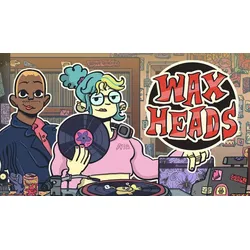 Wax Heads