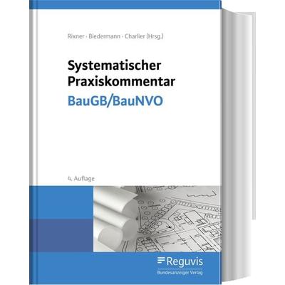 Systematischer Praxiskommentar BauGB/BauNVO, Gebundene Ausgabe von Bettina Gerlach,Michael Hauth,Alexander Adam,Thomas Birkert,Sabine Steger, Reguvis